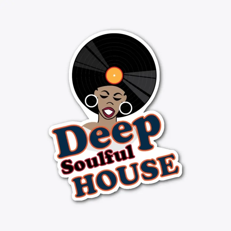 Deep Soulful House Music Lovers Sticker